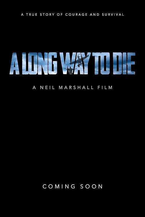 A Long Way to Die