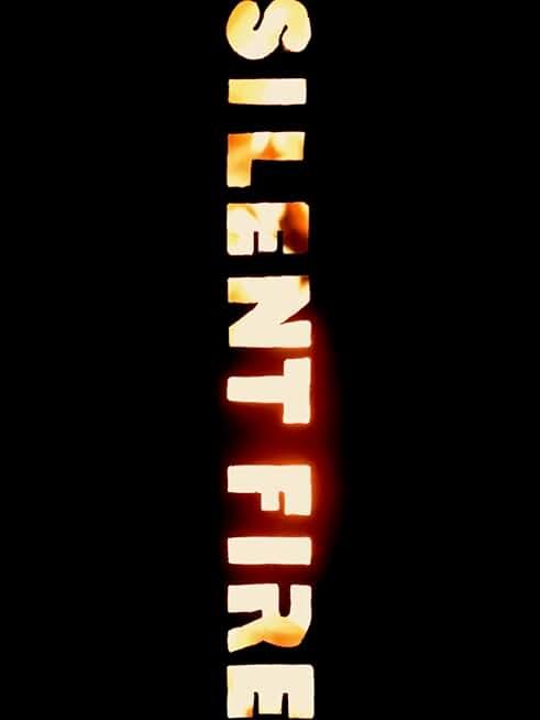 Silent Fire