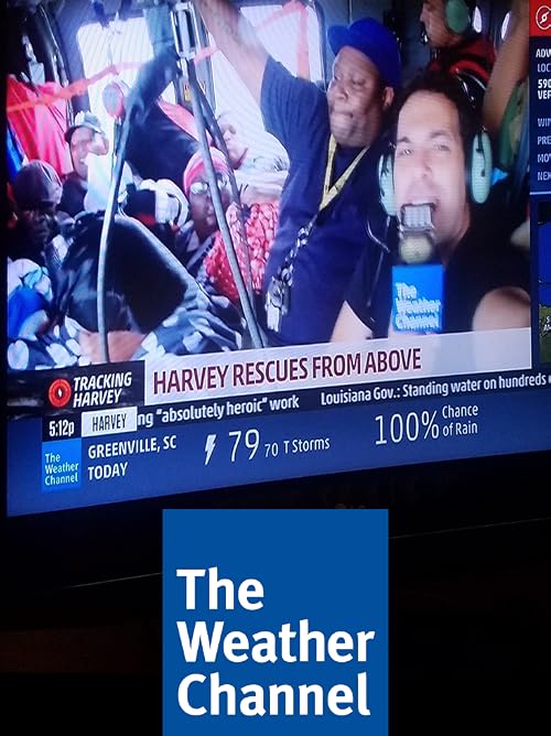 The Weather Channel: Live Coverage of Hurricane Harvey