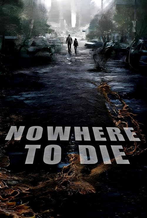 Nowhere to Die