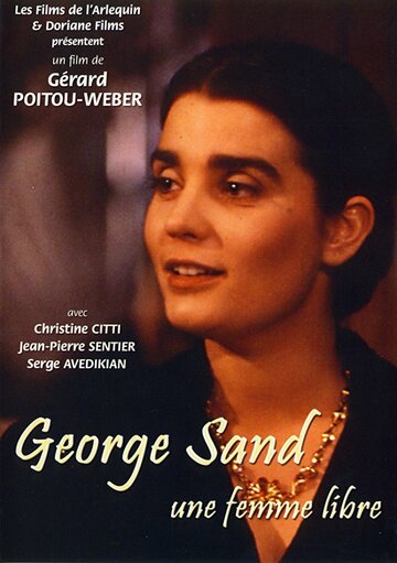 George Sand, une femme libre