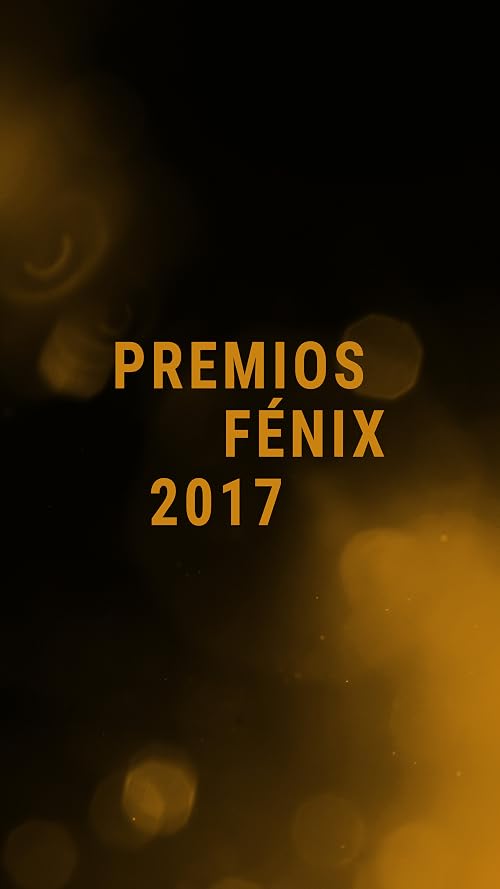 Premios Fénix 2017