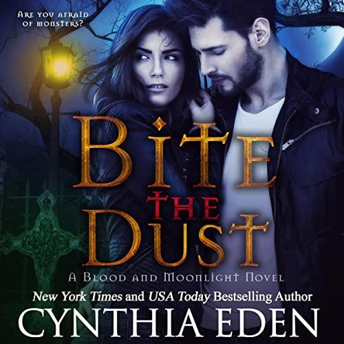 Bite the Dust: A Blood and Moonlight Novel