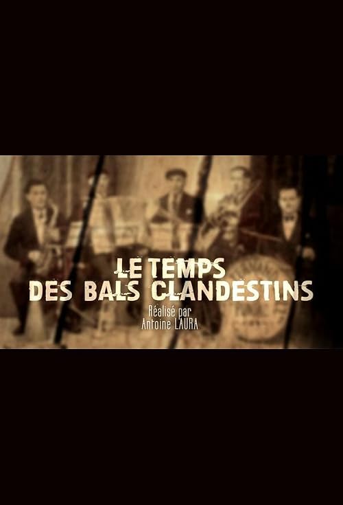 Le temps des bals clandestins