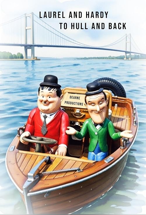 Laurel and Hardy: To Hull and Back