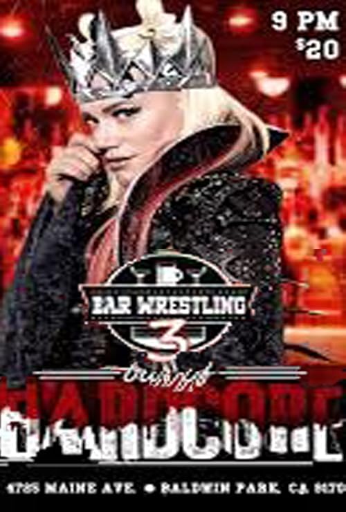 Bar Wrestling 3 Bar Of Hardcore
