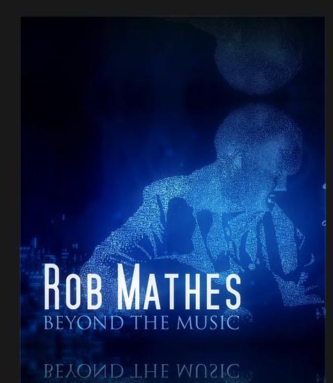 Rob Mathes: Beyond the Music