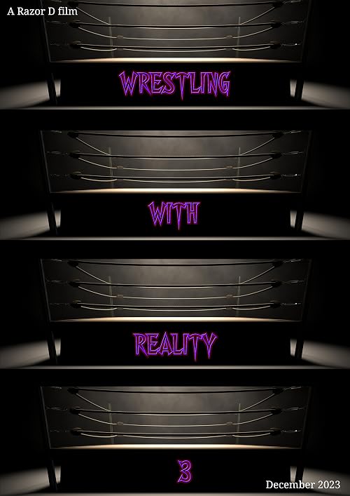 Wrestling with Reality III