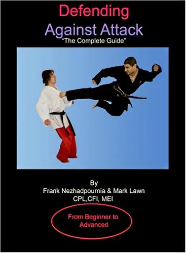 Defending Against Attack 'The Complete Guide'