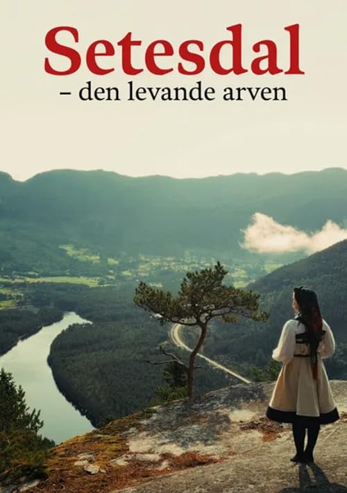 Setesdal - den levande arven