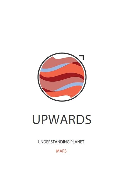 Upwards. Understanding Planet Mars