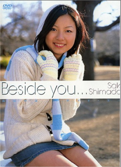 Beside you....