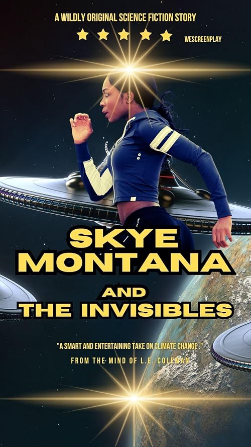 Skye Montana and the Invisibles