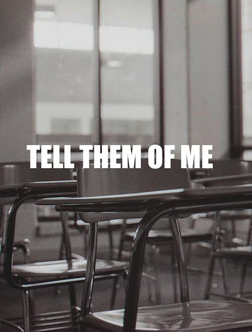 Tell Them of Me