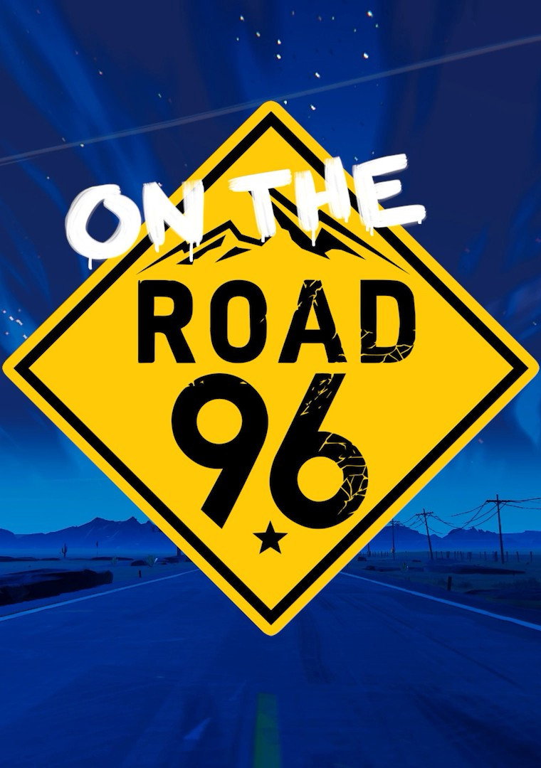 On the Road 96: Behind the Game