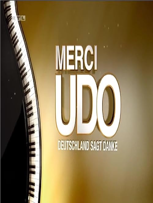 Merci Udo - Deutschland sagt Danke