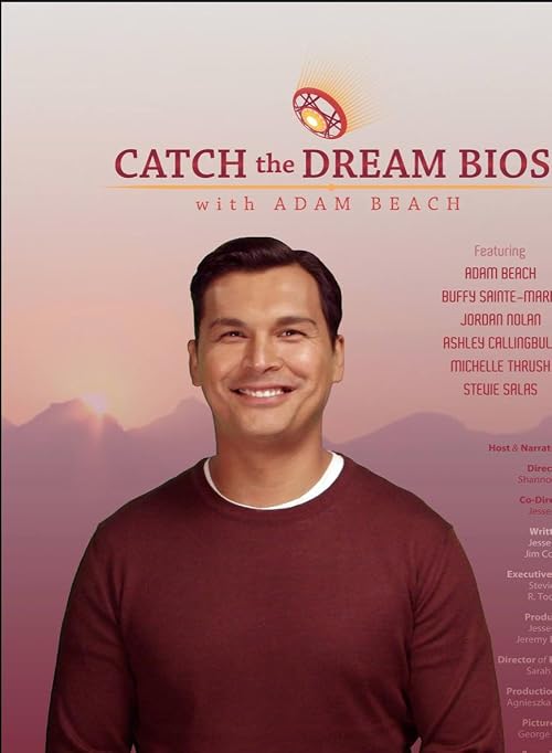 Catch the Dream Bios with Adam Beach
