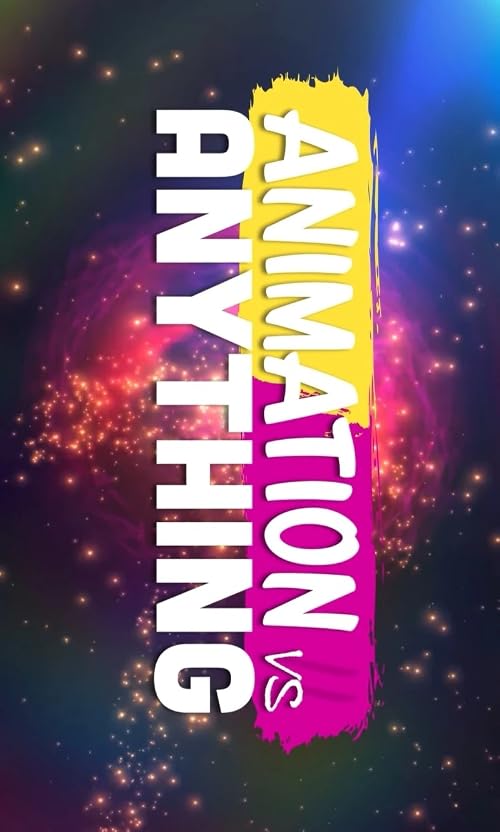 Animation vs Anything