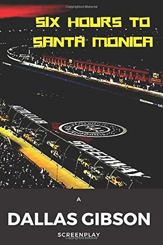 Six Hours to Santa Monica