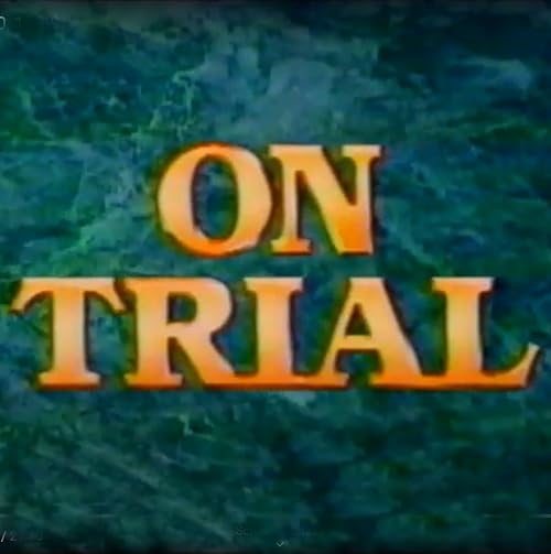 On Trial