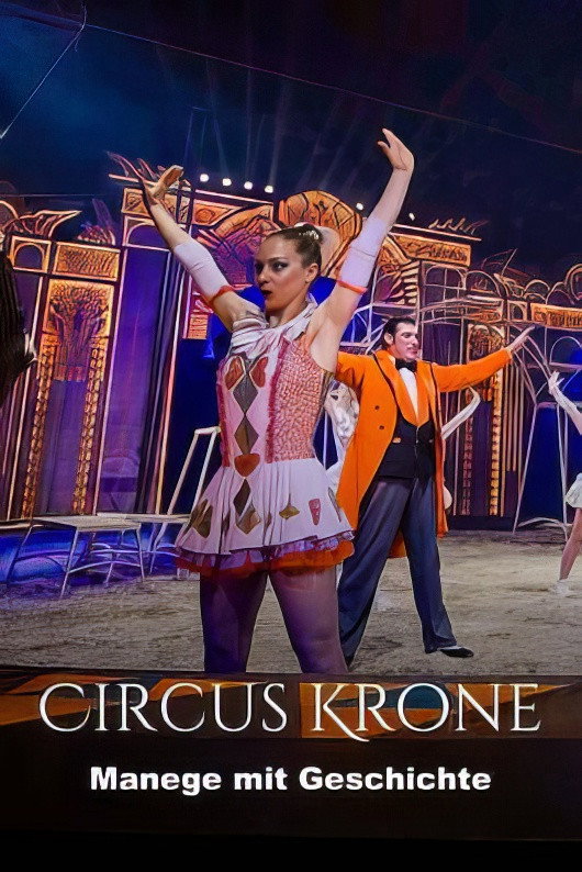 L’extraordinaire histoire du cirque Krone