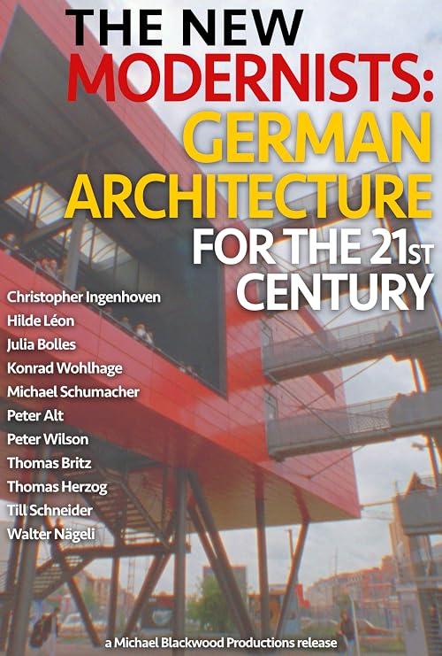 The New Modernists: German Architecture for the 21st Century