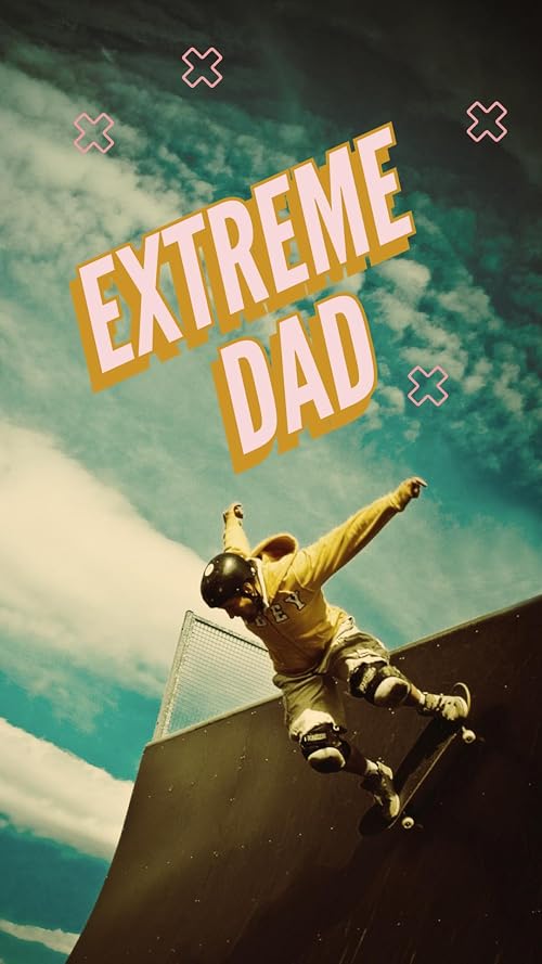 Extreme Dad