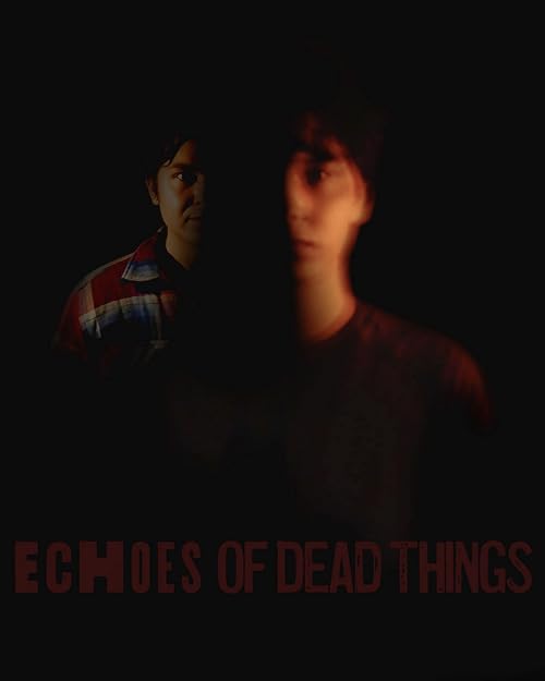 Echoes of Dead Things