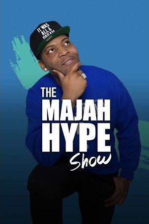 The Majah Hype Show