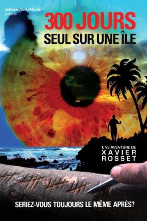 300 jours seul au monde