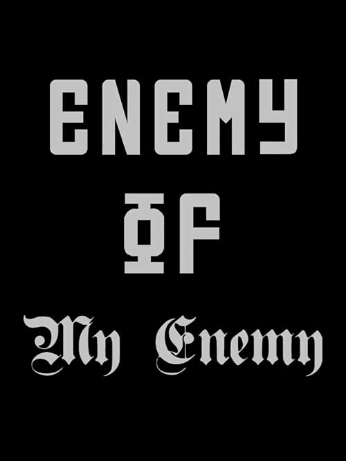Enemy of My Enemy