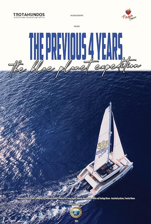 The Blue Planet Expedition, the Previous Four Years