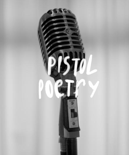 Pistol Poetry