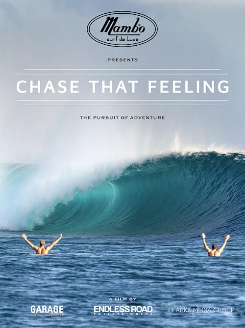Chase That Feeling