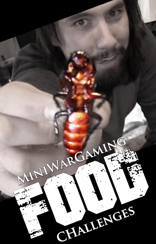 MiniWarGaming's Food Challenges