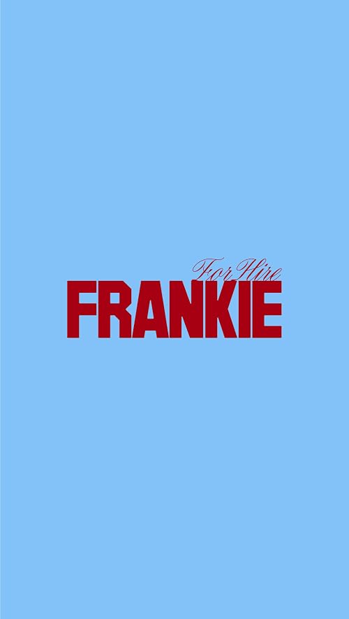 Frankie for Hire