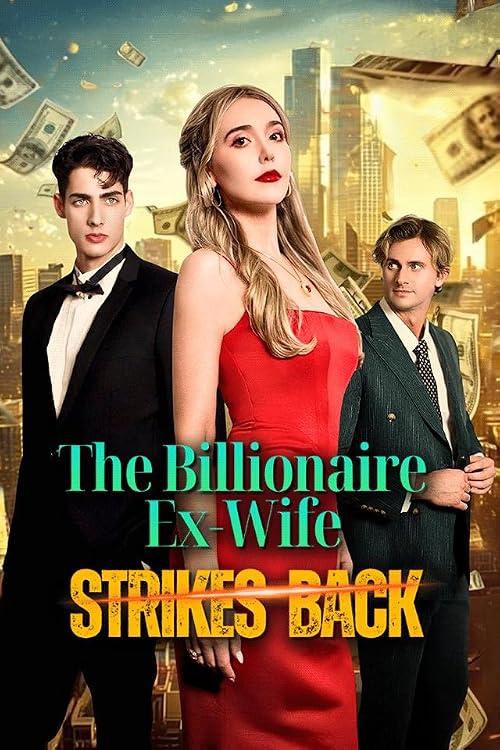 The Billionaire Ex-Wife Strikes Back