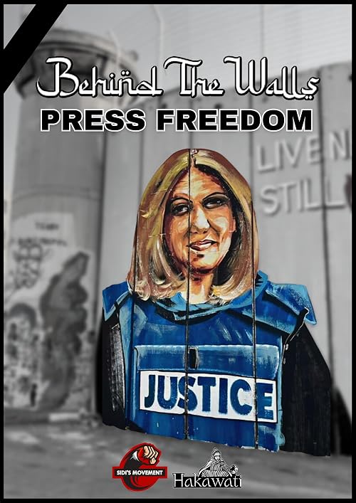 Behind the Walls: Press Freedom