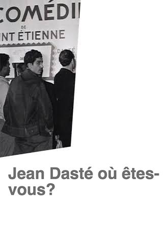 Jean Dasté où êtes-vous?