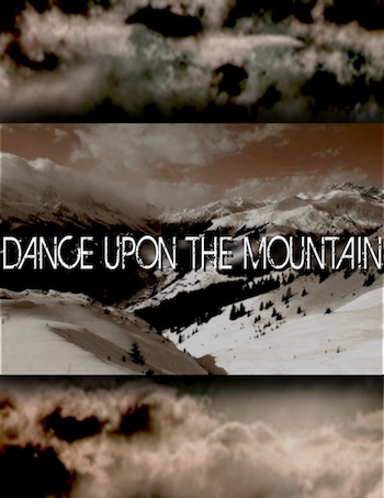 Dance Upon the Mountain