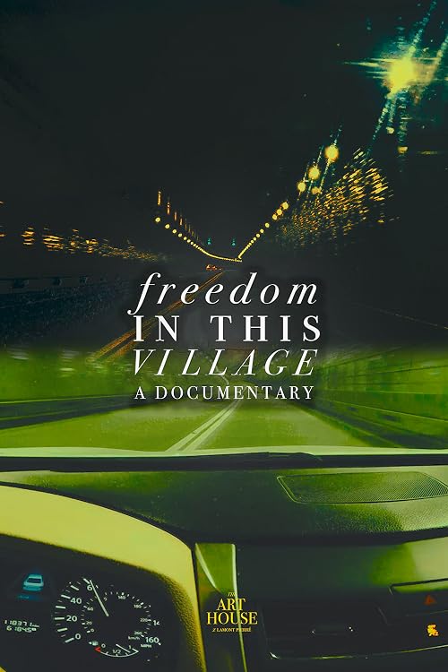 Freedom in This Village