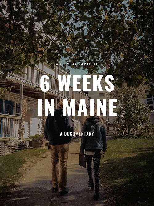 6 Weeks in Maine