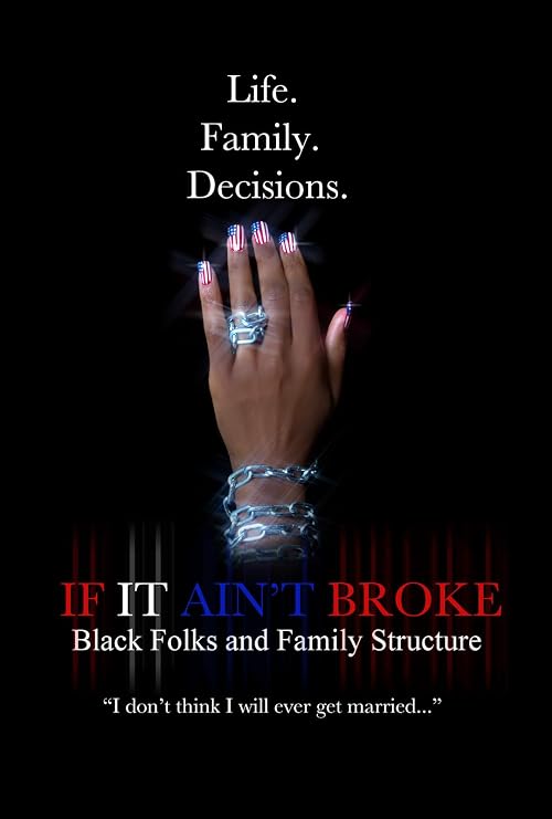 If It Ain't Broke: Black Folks and Family Structure