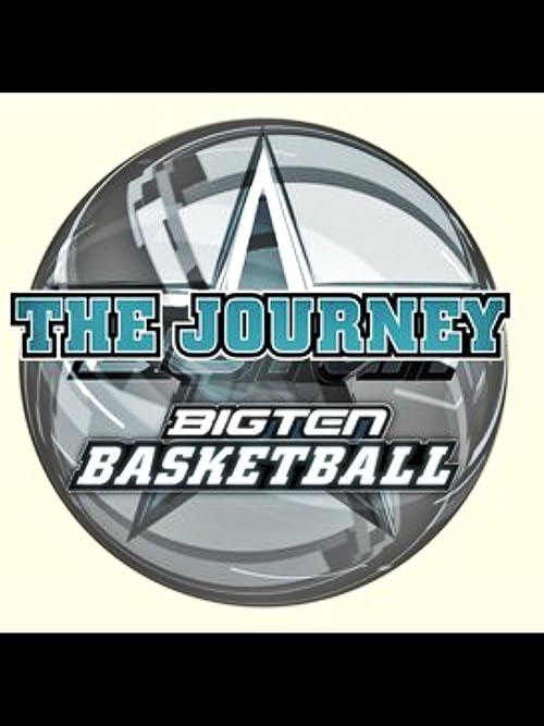 The Journey: Big Ten Basketball