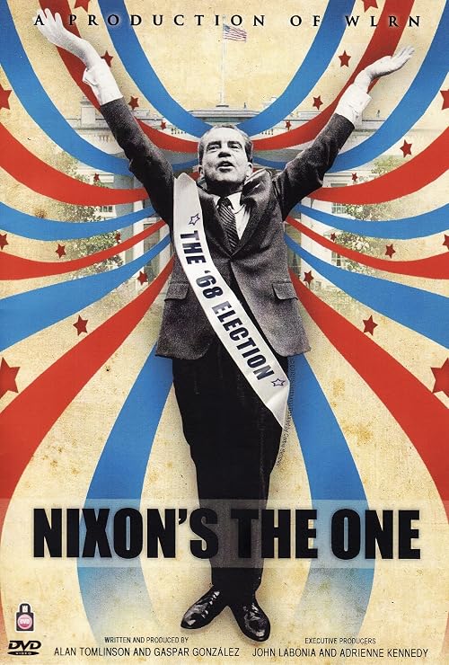 Nixon's the One: The '68 Election
