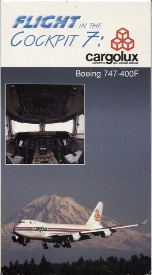 Flight in the Cockpit Volume 7: Cargolux Boeing 747-400F