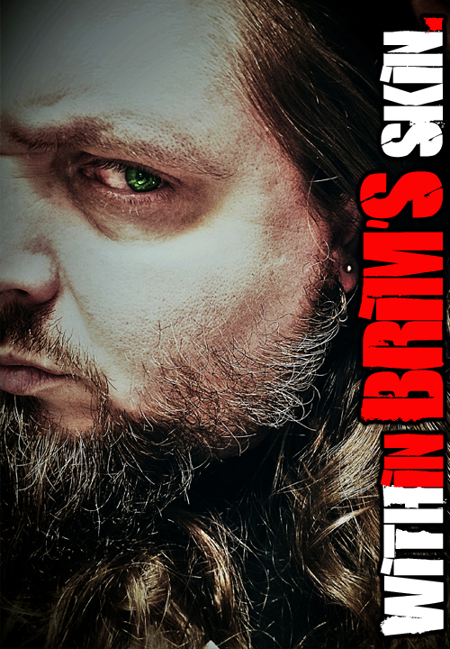Within Brim's Skin