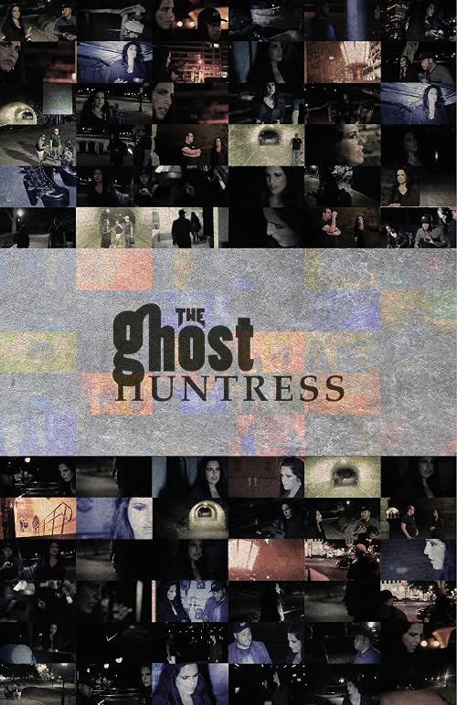 The Ghost Huntress