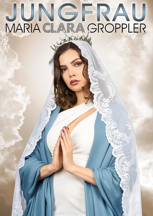 Maria Clara Groppler: Jungfrau