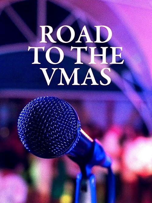 Road to the VMAs